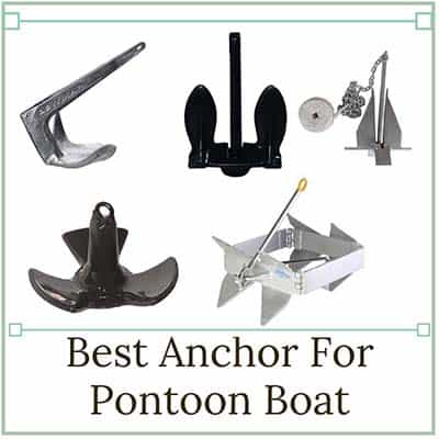 Best Anchor For Pontoon Boat