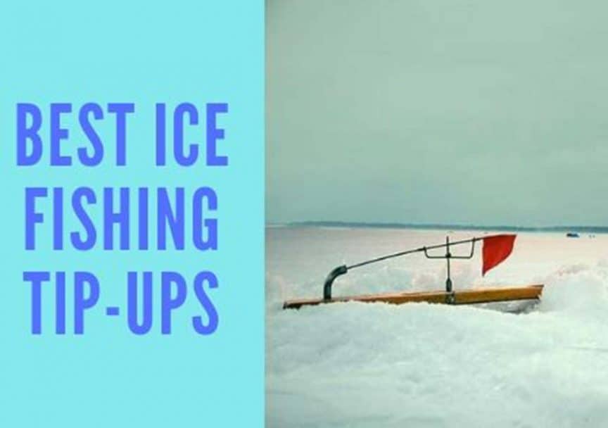 Best Ice Fishing Tip-Ups