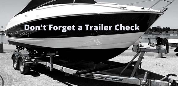 Trailer Check for de-winterizing boat